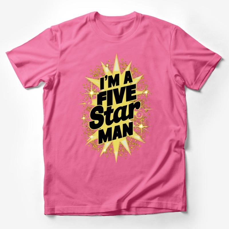 I'm a Five Star Man T-Shirt, Gold Starburst Graphic Tee, Unique Statement Shirt for Men Male T-Shirt