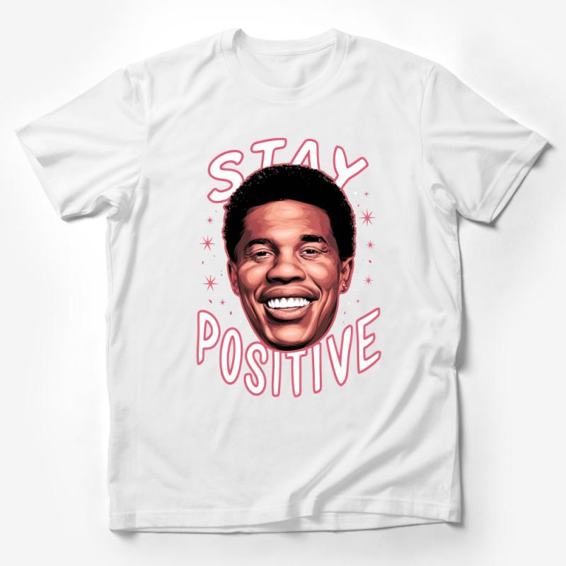 Stay Positive Graphic Tee, Inspirational Quote T-Shirt, Unisex Motivational Clothing, Smiling Face Tee, Casual Wear, Gift Idea Male T-Shirt