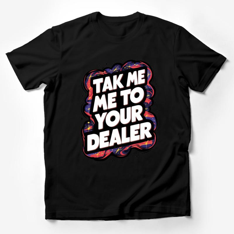 Retro Alien Graphic Tee, Take Me To Your Dealer Funny UFO T-Shirt, Unisex Space Humor Shirt, Novelty Gift Male T-Shirt