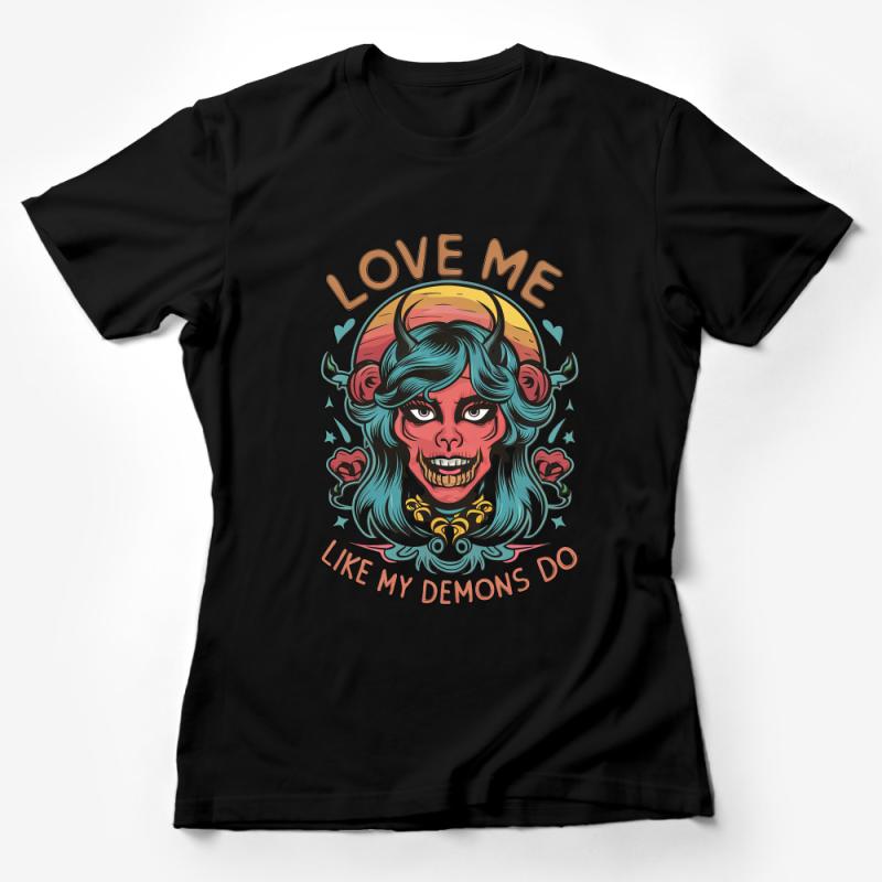 Love Me Like My Demons Do T-Shirt, Vintage Demon Face Graphic Tee, Retro Style Unisex Casual Shirt, Gothic Apparel, Soft Cotton Top Female T-Shirt