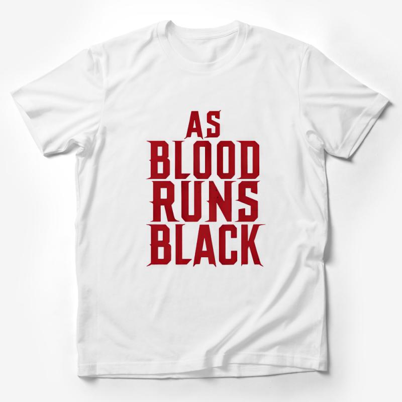 As Blood Runs Black Bold Font Tee, Statement Typography Red and Black Shirt, Modern Graphic T-Shirt, Casual Wear Unisex Apparel Male T-Shirt