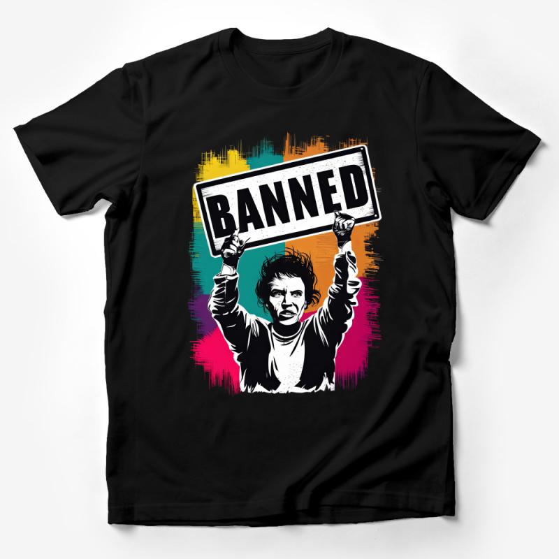 Rebel Banned Sign Graphic T-Shirt, Bold Urban Streetwear Tee, Unisex Protest Fashion Top, Activist Statement Shirt Male T-Shirt